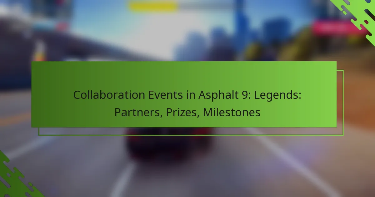 Collaboration Events in Asphalt 9: Legends: Partners, Prizes, Milestones