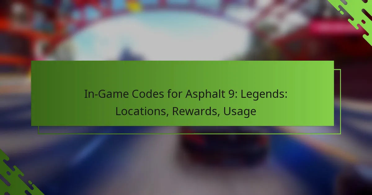 In-Game Codes for Asphalt 9: Legends: Locations, Rewards, Usage