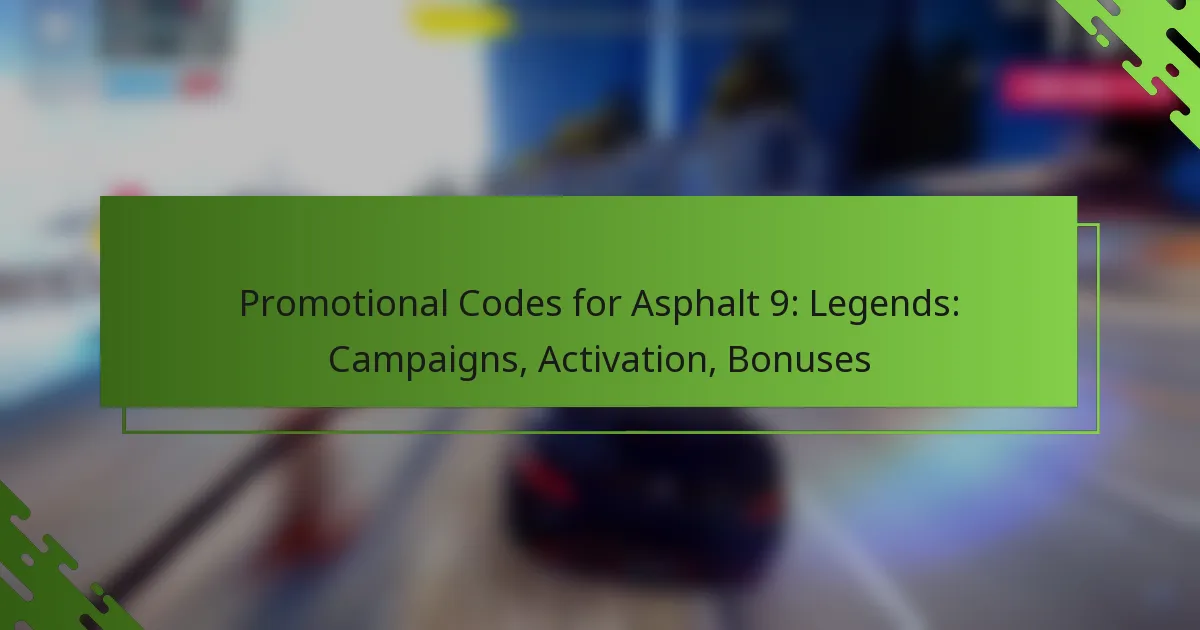 Promotional Codes for Asphalt 9: Legends: Campaigns, Activation, Bonuses