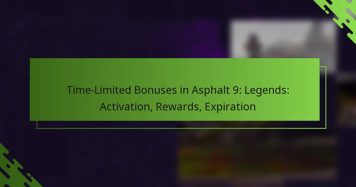 Time-Limited Bonuses in Asphalt 9: Legends: Activation, Rewards, Expiration