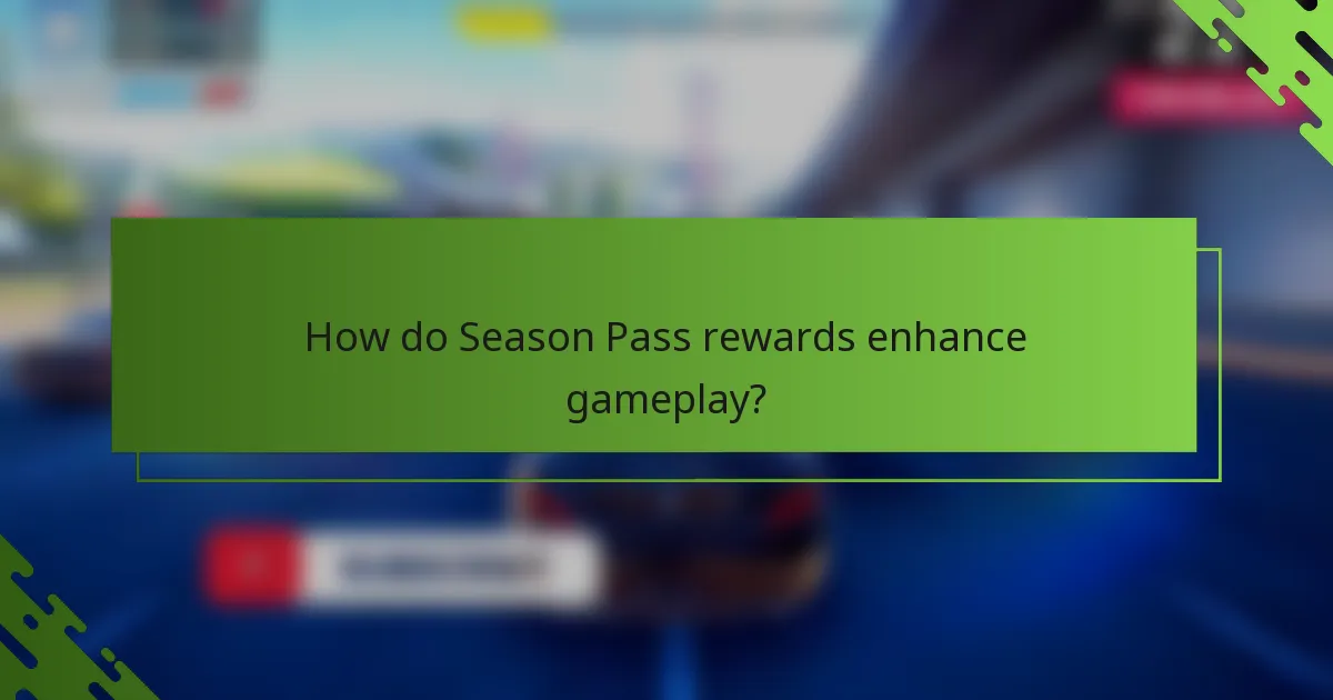How do Season Pass rewards enhance gameplay?