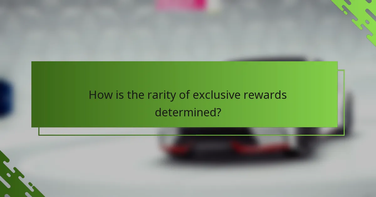 How is the rarity of exclusive rewards determined?