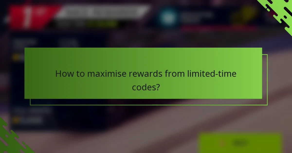 How to maximise rewards from limited-time codes?