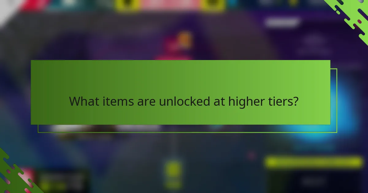 What items are unlocked at higher tiers?
