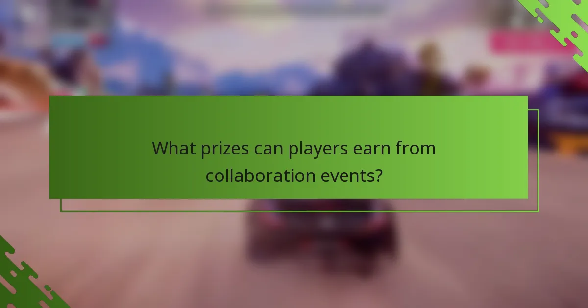 What prizes can players earn from collaboration events?