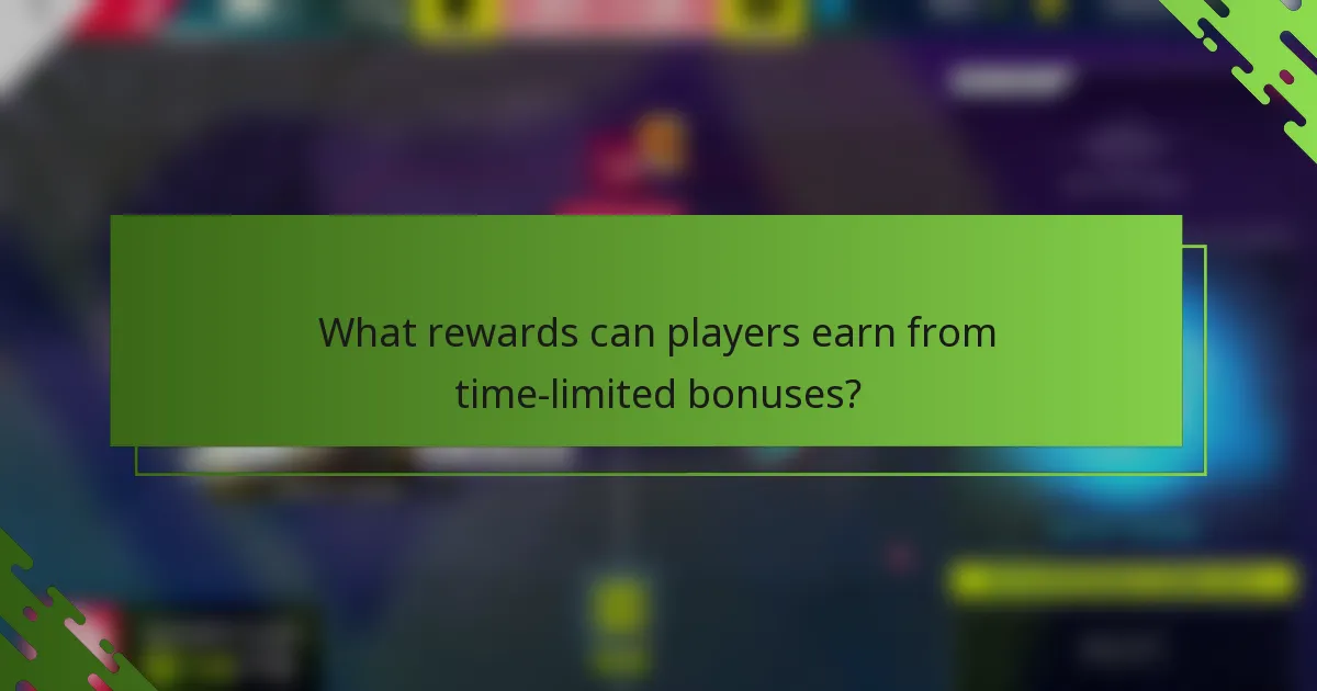 What rewards can players earn from time-limited bonuses?