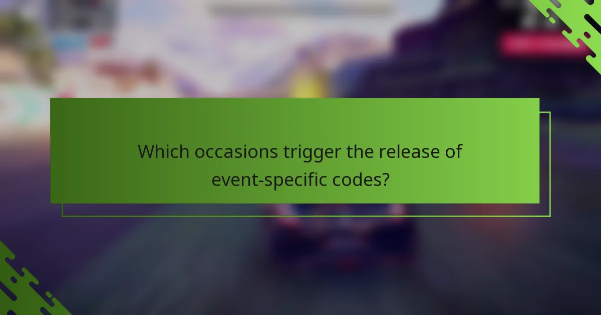 Which occasions trigger the release of event-specific codes?